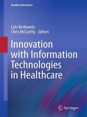 cover image of Innovation with Information Technologies in Healthcare